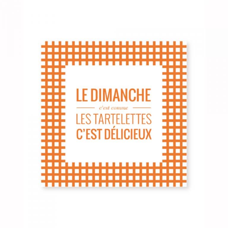 ouistiti-paris_carte-le-dimanche-cest-comme-les-tartelettes-cest-delicieux-diction-de-nos-grands-meres