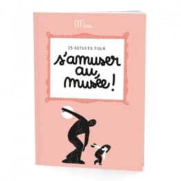 Cahier - 25 Astuces Pour S'Amuser Au Musée